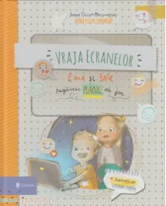 Coperta cărții Vraja ecranelor. Ema și Eric regăsesc placul de joc