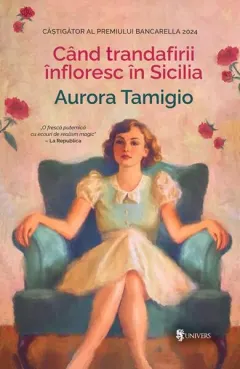 Coperta cărții Când trandafirii înfloresc în Sicilia