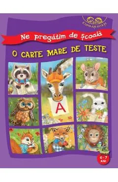 Coperta cărții Ne pregatim de scoala. O carte mare de teste 6-7 ani