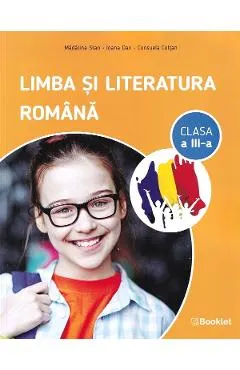 Coperta cărții Limba si literatura romana - Clasa 3 - Madalina Stan, Ioana Dan, Consuela Coltan