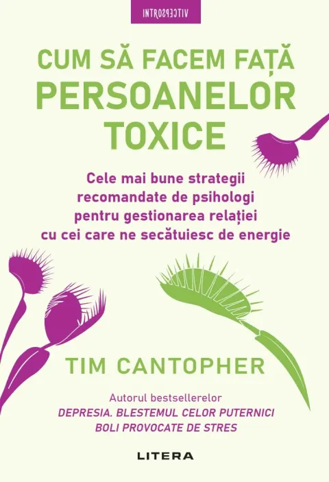 Coperta cărții Cum să facem față persoanelor toxice