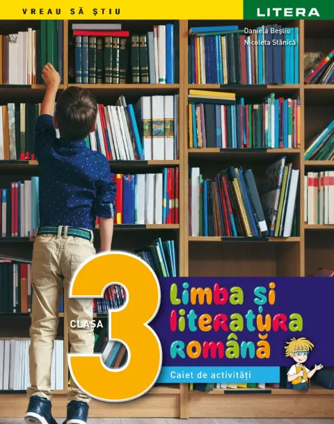 Coperta cărții Limba si literatura romana. Caiet de activitati. Clasa a III-a