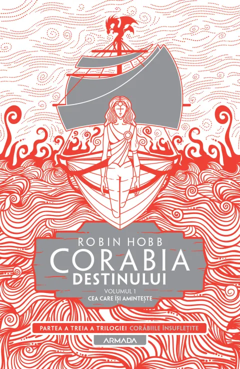 Coperta cărții Corabia destinului. Seria Corabiile insufletite. Partea 3. Vol.1