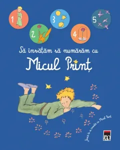 Coperta cărții Să învățăm să numărăm cu Micul Prinț