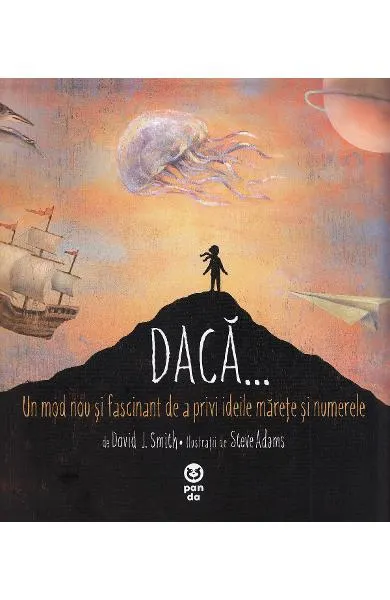 Coperta cărții Dacă...Un mod nou și fascinant de a privi ideile mărețe și numerele