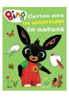 Coperta cărții Bing – Cartea mea cu activități în natură