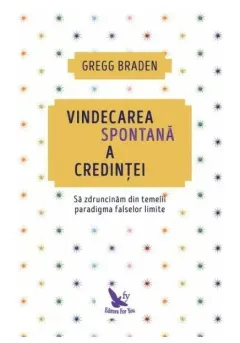 Coperta cărții Vindecarea spontana a credintei