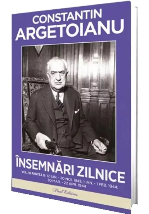 Coperta cărții Insemnari zilnice. Volumul 10, Partea 2: 12 iunie - 20 noiembrie 1942 / 1 ianuarie - 1 februarie 1944 /30 martie - 22 aprilie 1944