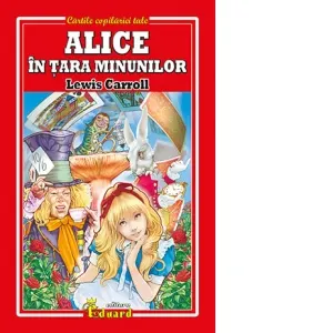 Coperta cărții Alice in Tara Minunilor