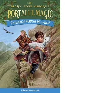 Coperta cărții Salvarea puiului de lama. Portalul Magic nr. 26
