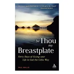 Coperta cărții Be Thou My Breastplate