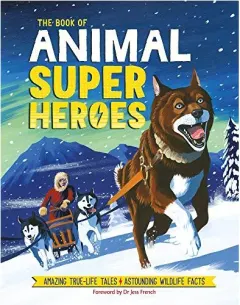 Coperta cărții The Book of Animal Superheroes