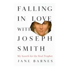 Coperta cărții Falling in love with Joseph Smith