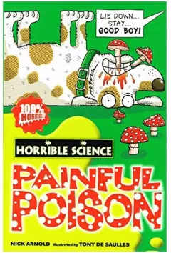 Coperta cărții Painful Poison (Horrible Science)