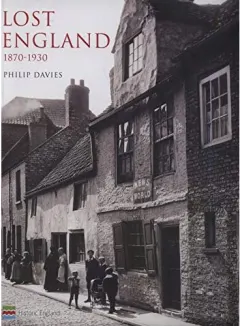 Coperta cărții Lost England: 1870-1930