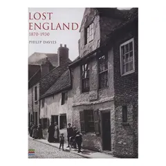 Coperta cărții Lost England: 1870-1930