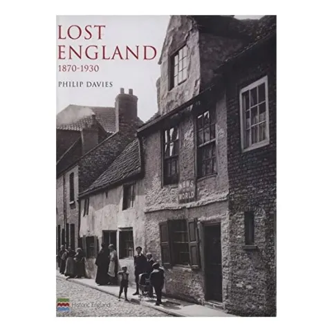 Coperta cărții Lost England: 1870-1930