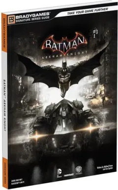 Coperta cărții Batman: Arkham Knight Signature Series Guide