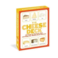 Coperta cărții Cheese Deck: 50 Cards To Discover, Pair, & Enjoy The World's Best Cheeses
