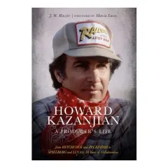 Coperta cărții Howard Kazanjian: A Producer's Life