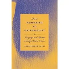Coperta cărții From barbarism to universality