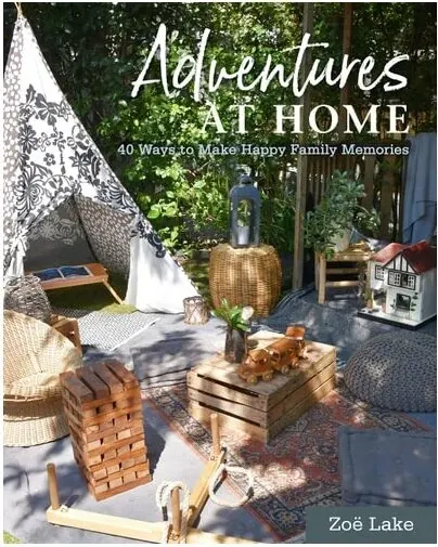 Coperta cărții Adventures At Home: 40 Ways To Make Happy Family M(...)