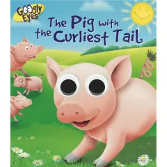 Coperta cărții GOOGLY EYES: The Pig with the Curliest Tail