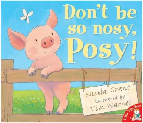 Coperta cărții Don't be So Nosy, Posy!