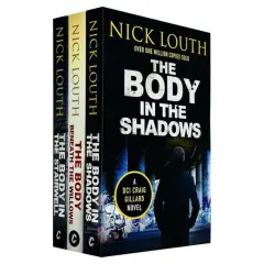 Coperta cărții Dci Craig Gillard Crime Thrillers 9-11: 3 Books Collection Set By Nick Louth (the Body Beneath The Willows, The Body In The Stairwell & The Body In The Shadows)