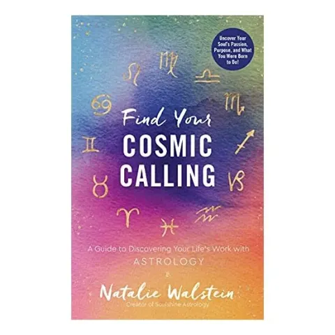 Coperta cărții Find Your Cosmic Calling, Natalie Walstein