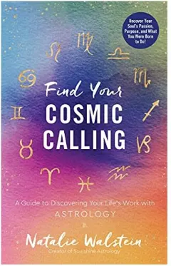 Coperta cărții Find Your Cosmic Calling, Natalie Walstein