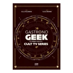 Coperta cărții Gastronogeek Cult TV Cookbook