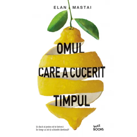 Coperta cărții Omul care a cucerit timpul