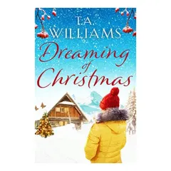 Coperta cărții Dreaming of Christmas, T.A. Williams