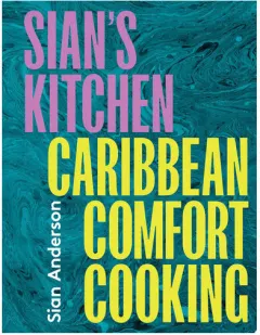 Coperta cărții Sian's Kitchen Caribbean Comfort Cooking