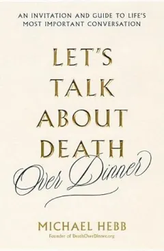 Coperta cărții Let's Talk about Death, Michael Hebb