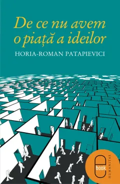 Coperta cărții De ce nu avem o piata a ideilor (ebook)
