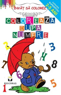 Coperta cărții Coloreaza dupa numere 2-5 ani