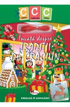 Coperta cărții Copiii creeaza carti: Invata despre traditii de Craciun