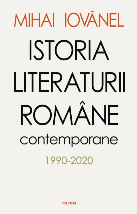Coperta cărții Istoria literaturii române contemporane (1990-2020)