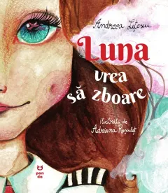 Coperta cărții Luna vrea să zboare