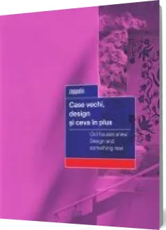 Coperta cărții Case vechi, design și ceva în plus