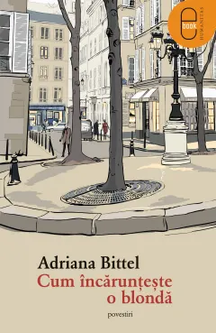 Coperta cărții Cum incarunteste o blonda (ebook)