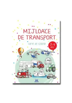 Coperta cărții Mijloace de transport - 3-4 ani - carte de colorat