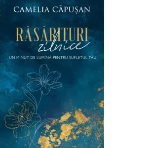 Coperta cărții Rasarituri zilnice. Un minut de lumina pentru sufletul tau