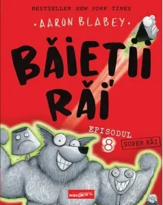 Coperta cărții Baietii Rai. Episodul 8. Baietii super-rai