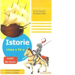 Coperta cărții Istorie clasa a IV-a. Caiet de lucru