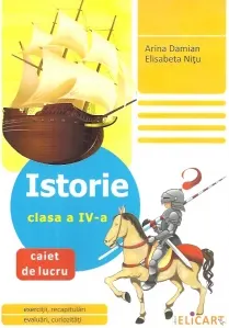 Coperta cărții Istorie clasa a IV-a. Caiet de lucru