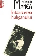 Coperta cărții Intoarcerea huliganului (editie de buzunar)