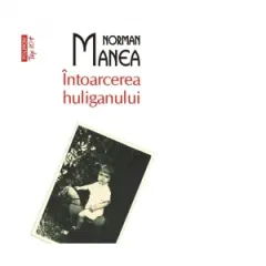 Coperta cărții Intoarcerea huliganului (editie de buzunar)